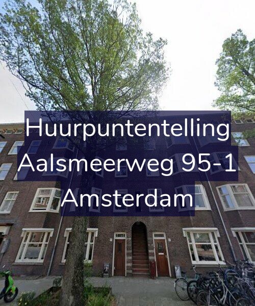 Foto gevel Huurpuntentelling voor Aalsmeerweg 95-1, Amsterdam