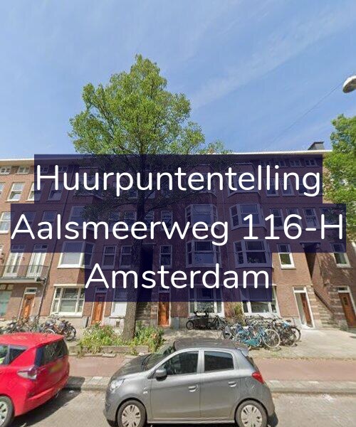 Foto gevel Huurpuntentelling voor Aalsmeerweg 116-H, Amsterdam