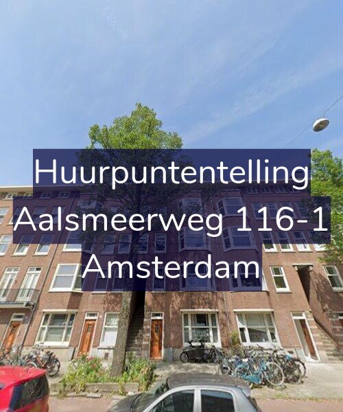 Foto gevel Huurpuntentelling voor Aalsmeerweg 116-1, Amsterdam