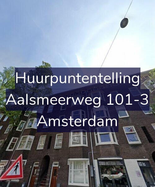 Foto gevel Huurpuntentelling voor Aalsmeerweg 101-3, Amsterdam