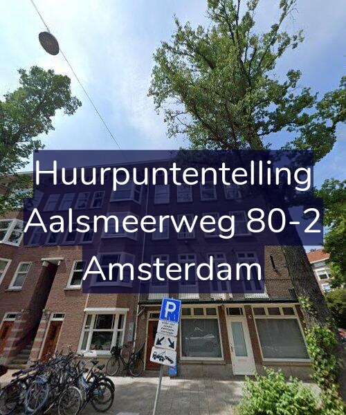 Foto gevel Huurpuntentelling voor Aalsmeerweg 80-2, Amsterdam