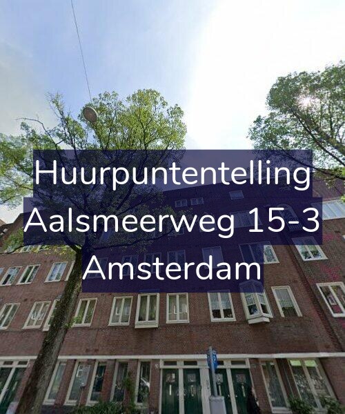 Foto gevel Huurpuntentelling voor Aalsmeerweg 15-3, Amsterdam