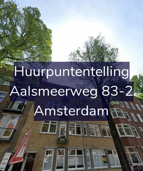 Foto gevel Huurpuntentelling voor Aalsmeerweg 83-2, Amsterdam