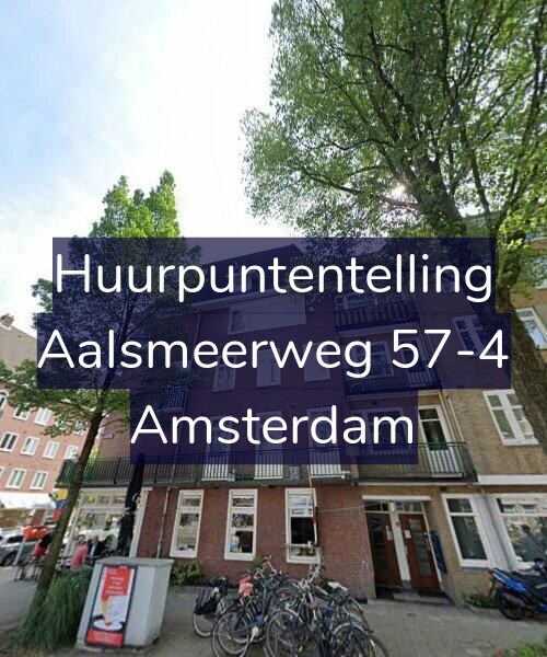 Foto gevel Huurpuntentelling voor Aalsmeerweg 57-4, Amsterdam