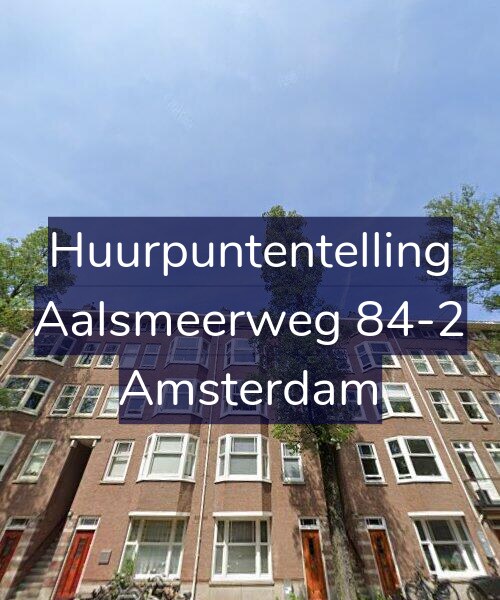 Foto gevel Huurpuntentelling voor Aalsmeerweg 84-2, Amsterdam