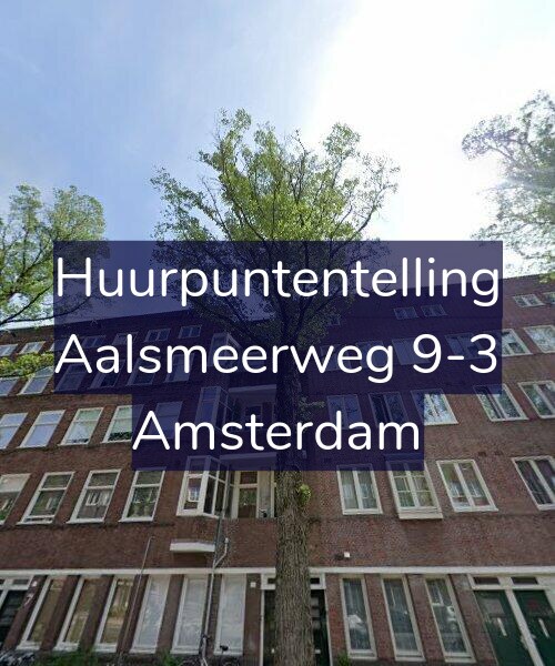 Foto gevel Huurpuntentelling voor Aalsmeerweg 9-3, Amsterdam