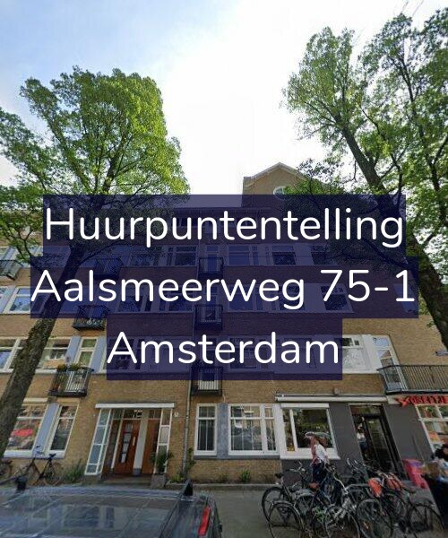 Foto gevel Huurpuntentelling voor Aalsmeerweg 75-1, Amsterdam