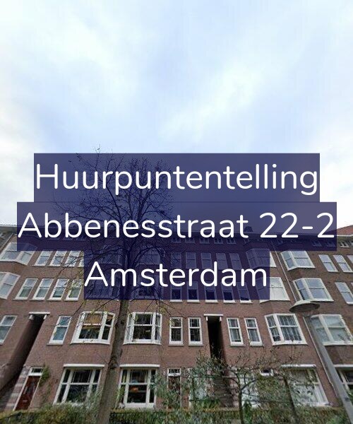 Foto gevel Huurpuntentelling voor Abbenesstraat 22-2, Amsterdam