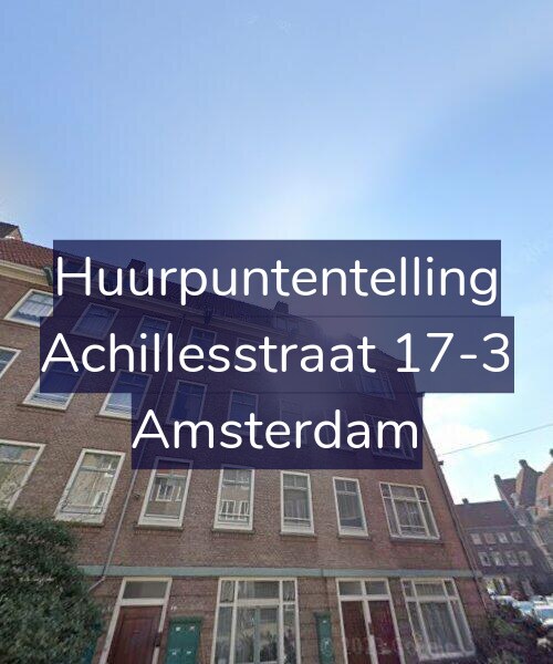 Foto gevel Huurpuntentelling voor Achillesstraat 17-3, Amsterdam
