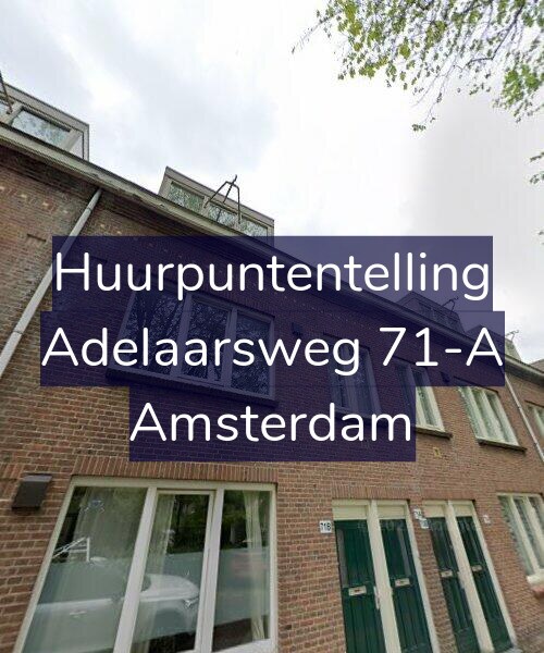 Foto gevel Huurpuntentelling voor Adelaarsweg 71-A, Amsterdam