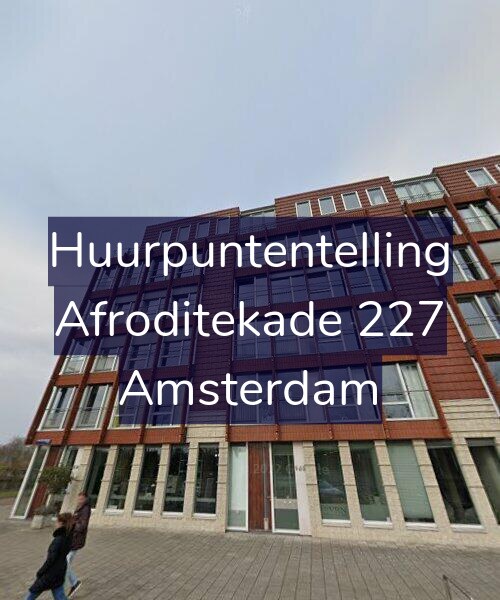 Foto gevel Huurpuntentelling voor Afroditekade 227, Amsterdam