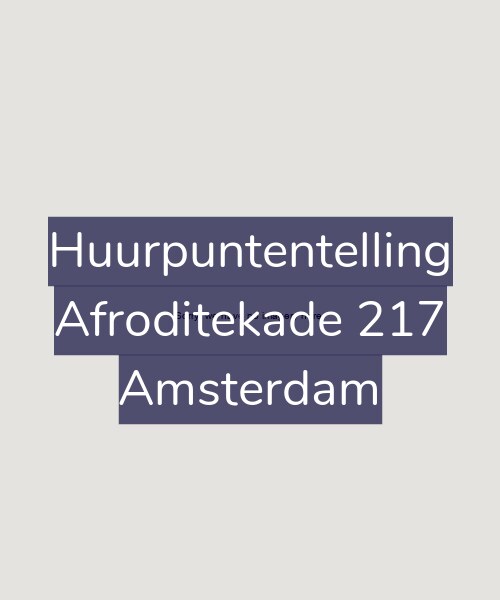 Foto gevel Huurpuntentelling voor Afroditekade 217, Amsterdam
