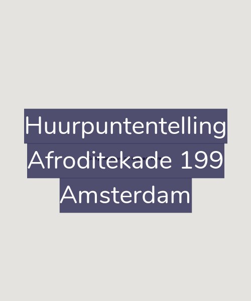 Foto gevel Huurpuntentelling voor Afroditekade 199, Amsterdam