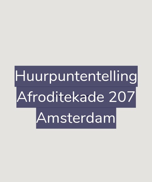 Foto gevel Huurpuntentelling voor Afroditekade 207, Amsterdam