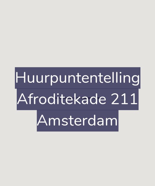 Foto gevel Huurpuntentelling voor Afroditekade 211, Amsterdam
