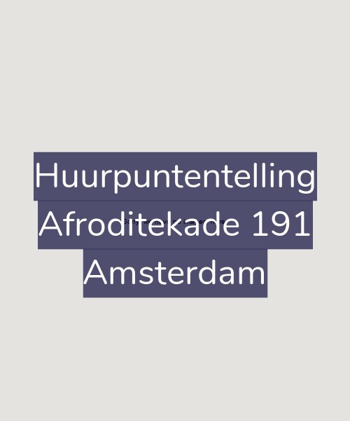 Foto gevel Huurpuntentelling voor Afroditekade 191, Amsterdam