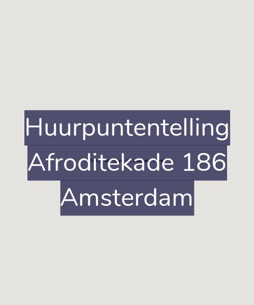 Foto gevel Huurpuntentelling voor Afroditekade 186, Amsterdam