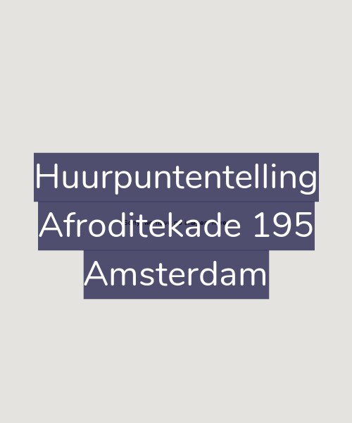 Foto gevel Huurpuntentelling voor Afroditekade 195, Amsterdam
