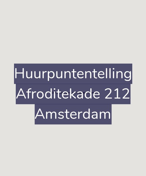 Foto gevel Huurpuntentelling voor Afroditekade 212, Amsterdam