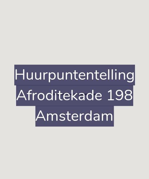 Foto gevel Huurpuntentelling voor Afroditekade 198, Amsterdam