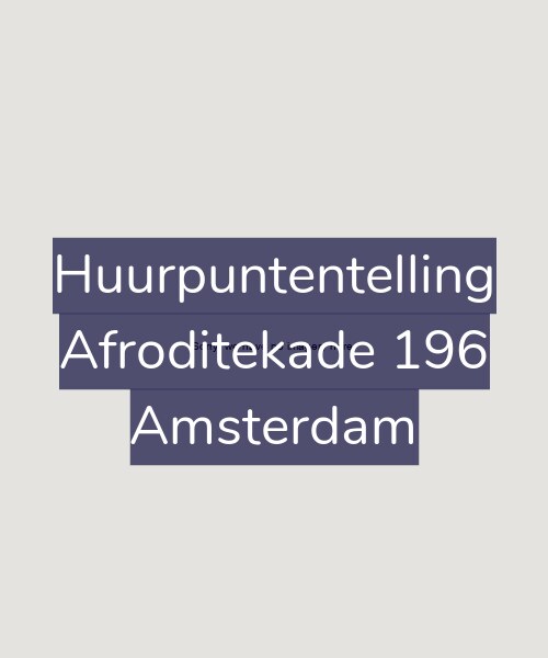 Foto gevel Huurpuntentelling voor Afroditekade 196, Amsterdam