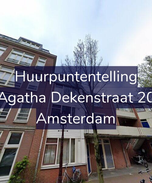 Foto gevel Huurpuntentelling voor Agatha Dekenstraat 20, Amsterdam