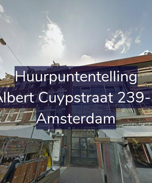 Foto gevel Huurpuntentelling voor Albert Cuypstraat 239-3, Amsterdam