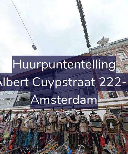 Foto gevel Huurpuntentelling voor Albert Cuypstraat 222-E, Amsterdam