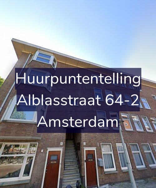 Foto gevel Huurpuntentelling voor Alblasstraat 64-2, Amsterdam