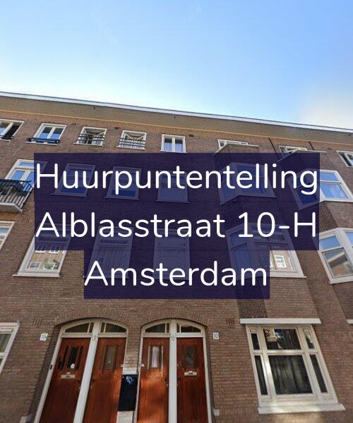 Foto gevel Huurpuntentelling voor Alblasstraat 10-H, Amsterdam