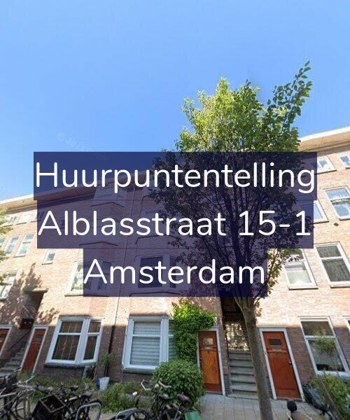 Foto gevel Huurpuntentelling voor Alblasstraat 15-1, Amsterdam