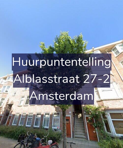 Foto gevel Huurpuntentelling voor Alblasstraat 27-2, Amsterdam
