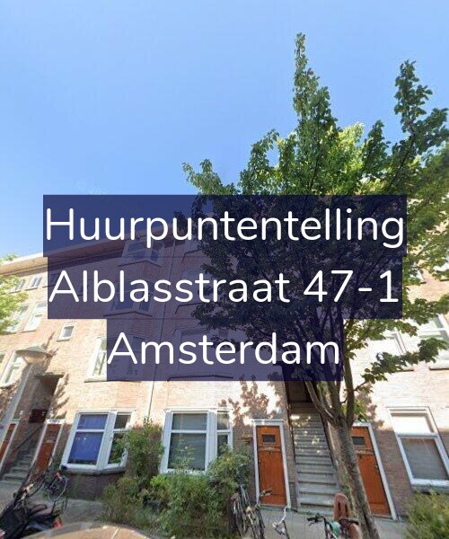 Foto gevel Huurpuntentelling voor Alblasstraat 47-1, Amsterdam