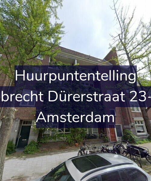 Foto gevel Huurpuntentelling voor Albrecht Dürerstraat 23-H, Amsterdam