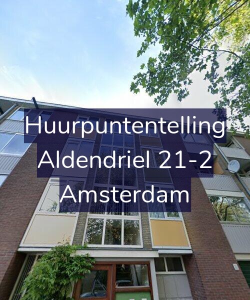 Foto gevel Huurpuntentelling voor Aldendriel 21-2, Amsterdam