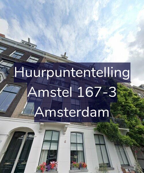 Foto gevel Huurpuntentelling voor Amstel 167-3, Amsterdam