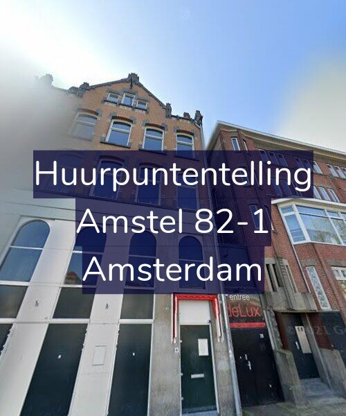 Foto gevel Huurpuntentelling voor Amstel 82-1, Amsterdam
