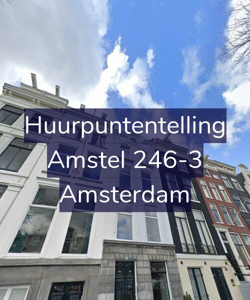Foto gevel Huurpuntentelling voor Amstel 246-3, Amsterdam