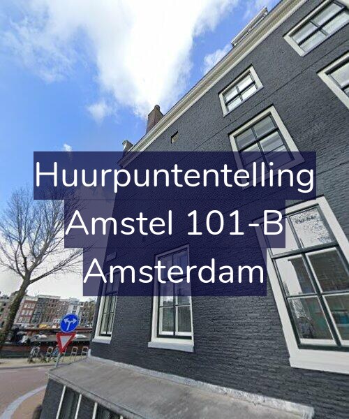Foto gevel Huurpuntentelling voor Amstel 101-B, Amsterdam