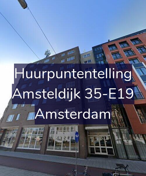 Foto gevel Huurpuntentelling voor Amsteldijk 35-E19, Amsterdam