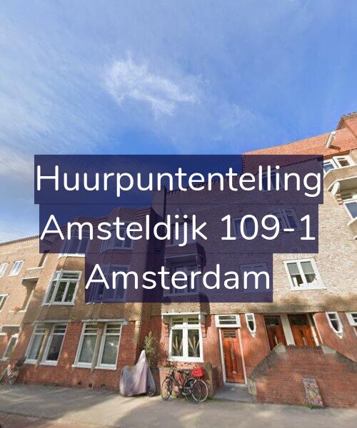 Foto gevel Huurpuntentelling voor Amsteldijk 109-1, Amsterdam