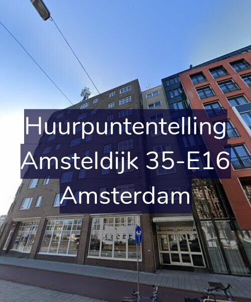 Foto gevel Huurpuntentelling voor Amsteldijk 35-E16, Amsterdam