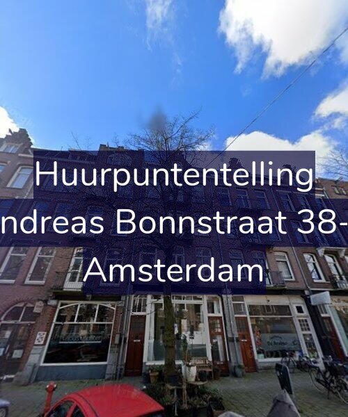 Foto gevel Huurpuntentelling voor Andreas Bonnstraat 38-3, Amsterdam