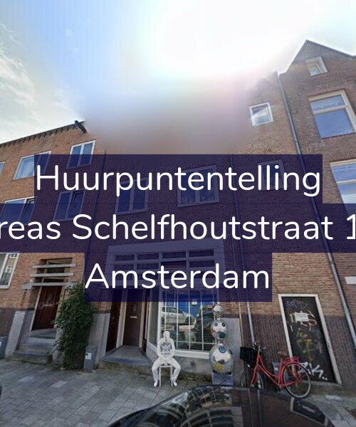 Foto gevel Huurpuntentelling voor Andreas Schelfhoutstraat 13-H, Amsterdam