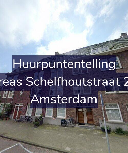 Foto gevel Huurpuntentelling voor Andreas Schelfhoutstraat 25-H, Amsterdam
