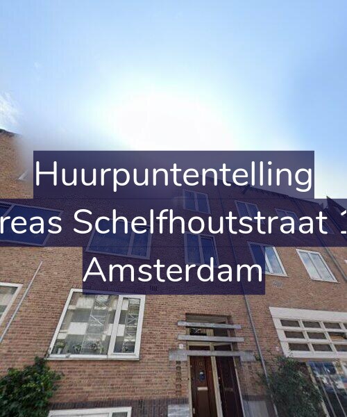 Foto gevel Huurpuntentelling voor Andreas Schelfhoutstraat 11-2, Amsterdam