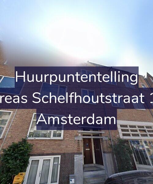 Foto gevel Huurpuntentelling voor Andreas Schelfhoutstraat 11-1, Amsterdam