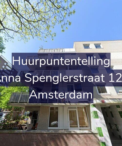 Foto gevel Huurpuntentelling voor Anna Spenglerstraat 120, Amsterdam
