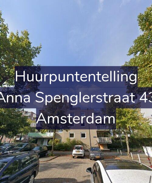 Foto gevel Huurpuntentelling voor Anna Spenglerstraat 43, Amsterdam