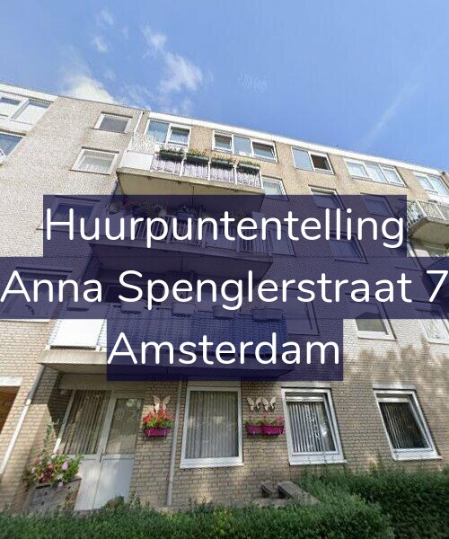 Foto gevel Huurpuntentelling voor Anna Spenglerstraat 7, Amsterdam